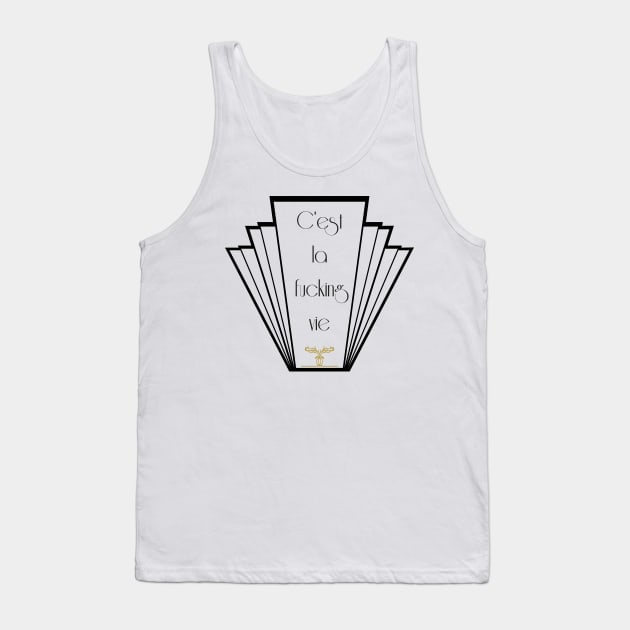 Cest la fucking vie French funny quote art deco inspired Tank Top by From Mars